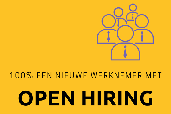 Met 100% zekerheid jouw openstaande vacature invullen door middel van Open Hiring